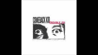 Comeback Kid - Trouble 2024 (Full EP)