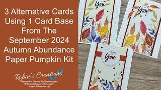 3 Cards from One Card Base Alternative Using the Autumn Abundance September 2024 Paper Pumpkin Kit