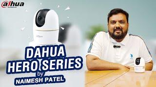 |Dahua Hero Series Camera| Naimesh Patel |Features & Setup Demo|