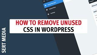 How To Remove Unused CSS In WordPress - WordPress Remove Unused CSS Tutorial 2021 Remove Unused CSS