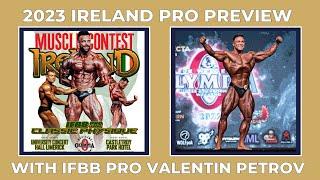 Musclecontest Ireland Pro Classic Physique Preview w/ IFBB Pro Olympian Valentin Petrov