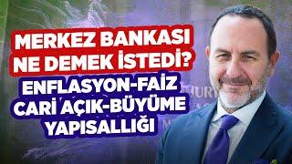 Merkez Bankası Ne Demek İstedi? Enflasyon-Faiz, Cari Açık-Büyüme Yapısallığı | Prof. Dr. Emre Alkin