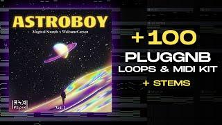 [FREE] PLUGGNB LOOP / MIDI KIT 2024! "ASTROBOY vol.1" (Summrs, Autumn, Frozy, Amir.pr0d, zodiak) 