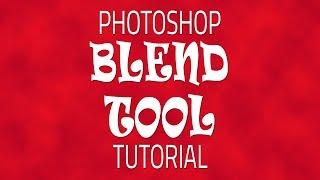 Blend Tool In Photoshop