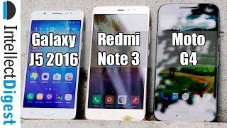 Moto G4 VS Samsung Galaxy J5 2016 VS Redmi Note 3 Detailed Comparison By Intellect Digest