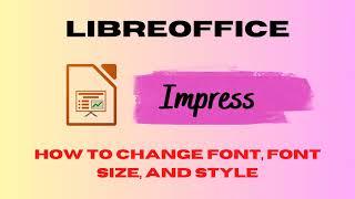 How to Change Font, Font Size, and Style
