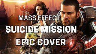 SUICIDE MISSION - Epic Orchestral Cover (Mass Effect Legendary Edition)