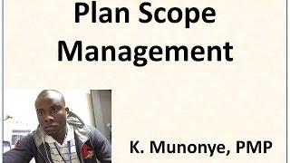 Project Scope Management   Plan Scope Management