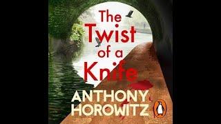 The Twist of a Knife: A Novel, By Anthony Horowitz