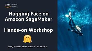 Build, train, deploy, and operationalize Hugging Face models on Amazon SageMaker