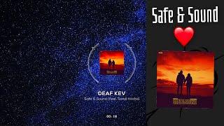 Deaf Kev - Safe & Sound (feat. Sendi Hoxha)