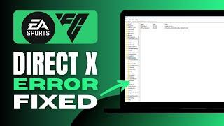 How To Fix EA FC 24 DirectX Error