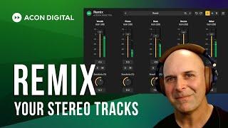 Re-mix your stereo tracks with Acon Digital Remix | Carlo Libertini