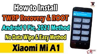 Official Way to Install TWRP Recovery & Root on MI A1   No Data Wipe  Android 9 Pie  2021 