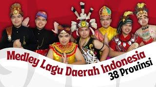 Medley Lagu Daerah Indonesia 38 Provinsi