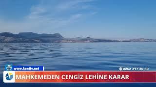 MAHKEMEDEN CENGİZ LEHİNE KARAR