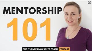 Mentorship 101: This Is Why Engineers Need a Mentor