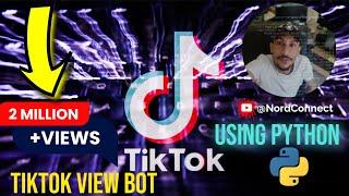 TIKTOK VIEW BOT How to Grow on TikTok 2022 Using Python | Get +2M Views on TikTok [100% WORKING]