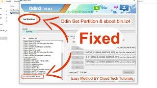 How to Fix Odin Tool Stuck on sboot.bin.lz4 and Set Partition Easy & Latest Method | CTT