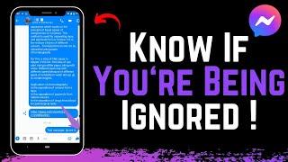 How To Know If Your Messages Are Being Ignored On Messenger | Simple And Easy (2024)