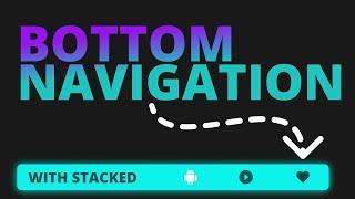 Bottom Nav Bar in Flutter using Stacked