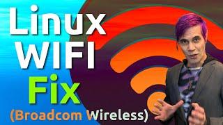 Wi-Fi Not Working in Linux? Here's a fix for Broadcom Wireless Cards