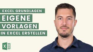 Eigene Vorlagen für Excel Arbeitsmappen erstellen und verwenden | Excel Grundlagen Tutorial