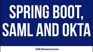 Spring Boot, SAML, and OKTA