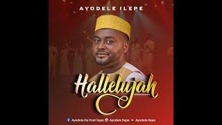 Hallelujah _ Ayodele Ilepe