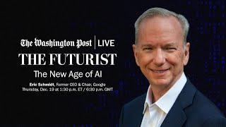 Former Google CEO Eric Schmidt on AI, China and the future