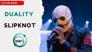 Slipknot - Duality  (360° Reality Audio)