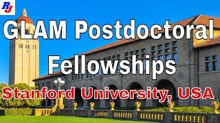 GLAM Postdoctoral Fellowships in Stanford University, USA : Researchersjob