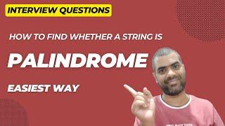 How to find whether a given string is palindrome or not | Java String logical interview questions