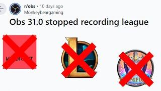 OBS v31.0 Won't Game Capture Riot Games (League of Legends, TFT, Valorant)