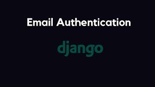 Login with Email | Django Custom Authentication