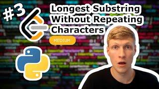 Longest Substring Without Repeating Characters Python Solution - LeetCode #3