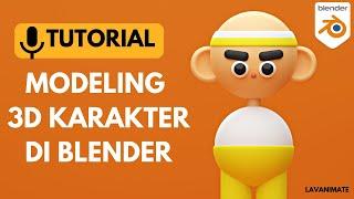 TUTORIAL MODELING KARAKTER SIMPEL DI BLENDER 3D | TUTORIAL PEMULA BLENDER 3D