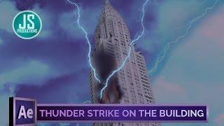 Adobe After Effects Tutorial: "Lightning Strike On The Building" | Intermediate Level