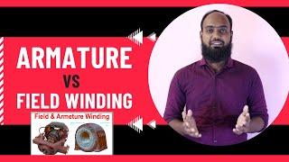 Difference between Armature and Field Winding | Armature Winding & Field Winding