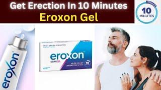 Eroxon how to use | eroxon gel review | Eroxon cream benefits | Eroxon how to apply |