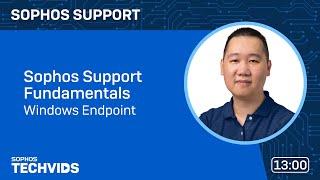 Sophos Support Fundamentals: Windows Endpoint