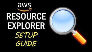 AWS Resource Explorer Setup Guide
