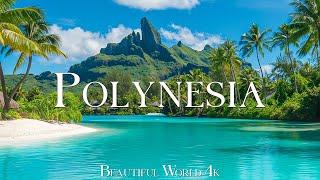 FLYING OVER POLYNESIA (4K UHD) - Soothing Music Along With Amazing Nature Video - 4K Video UltraHD