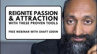 Unlock the Power of Your Sexual Energy Masterclass by Shaft Uddin