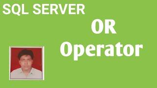 OR Operator in Sql