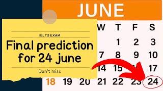 24 june ielts exam prediction| 15 June ielts exam prediction #ielts