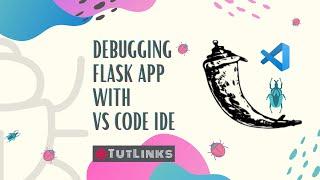 Debugging Flask App with Visual Studio Code IDE