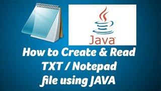 How to create and Read TXT / NotePad File using JAVA