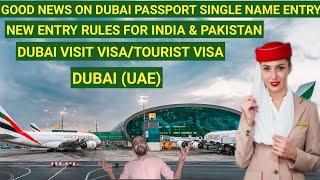 DUBAI SINGLE NAME PASSPORT ENTRY  2022-23 | Dubai update | Dubai Airport update #dubailife