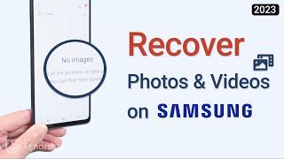 How to Recover Deleted Photos on Samsung Phone 2023